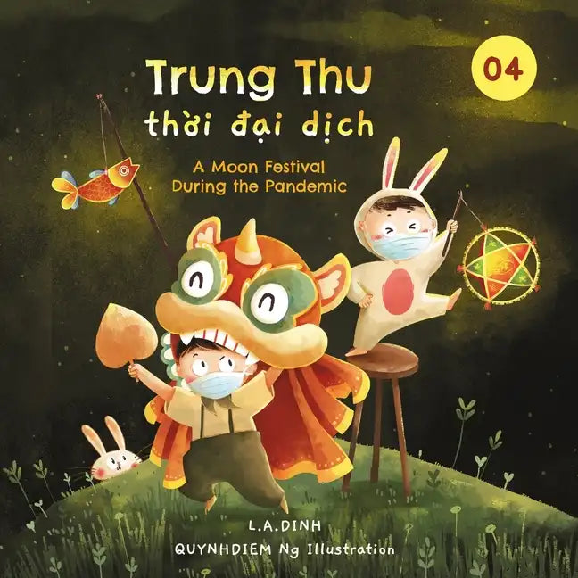 Trung Thu thời đại dịch: A Moon Festival During the Pandemic - Paperback