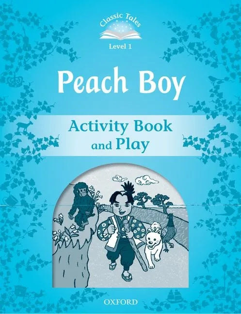 Classic Tales Level 1 Peach Boy Activity Book & Play - Paperback