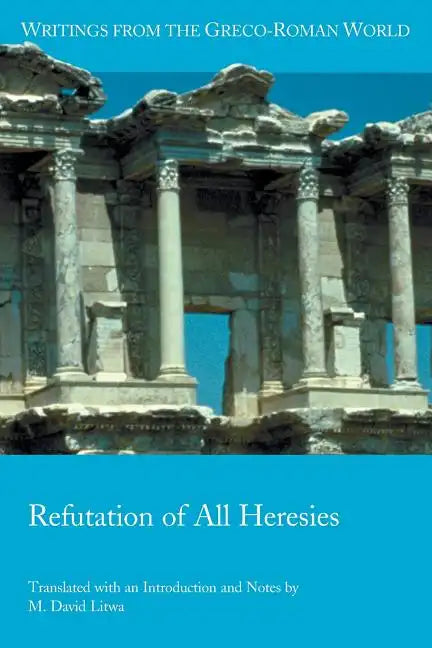 Refutation of All Heresies - Paperback