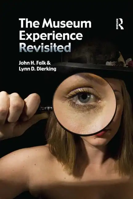 The Museum Experience Revisited - Paperback