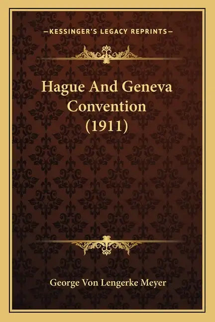 Hague And Geneva Convention (1911) - Paperback