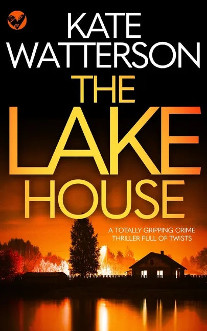 THE LAKE HOUSE a totally gripping crime thriller full of twists - Paperback