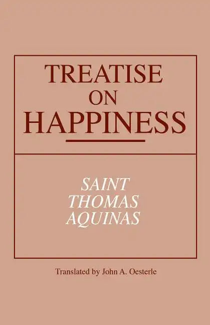 Treatise on Happiness - Paperback