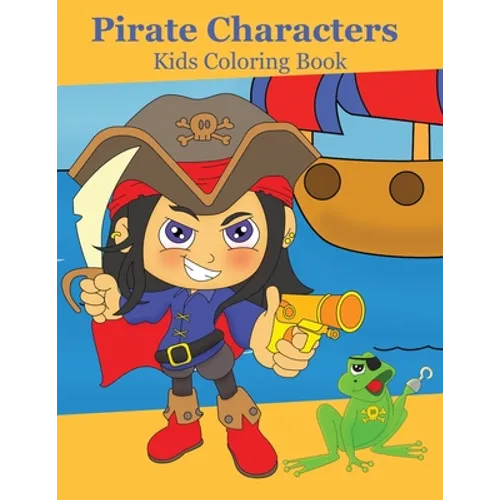 Pirate Characters: Kids Coloring Book - Paperback