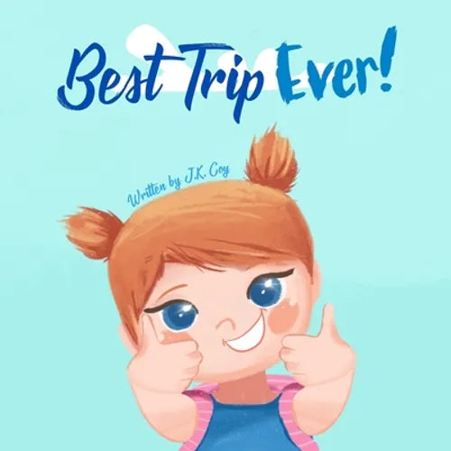 Best Trip Ever: The Vacation Travel Book for Toddlers, Kids, and Parents - Paperback