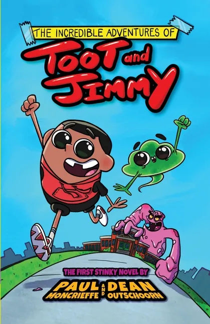 The Incredible Adventures of Toot and Jimmy (Toot and Jimmy #1) - Paperback