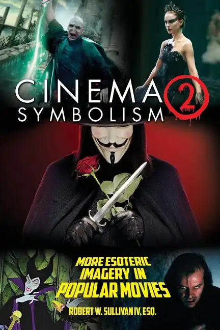 Cinema Symbolism 2: More Esoteric Imagery in Popular Movies - Paperback