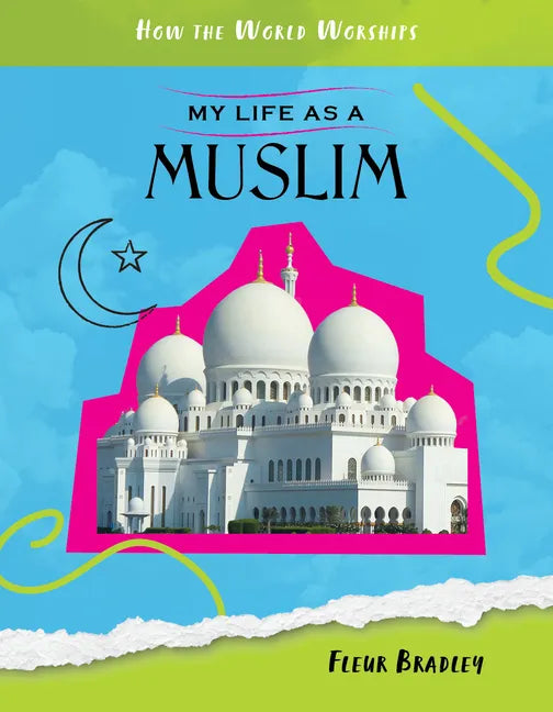 My Life as a Muslim - Library Binding