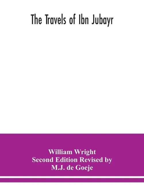 The Travels of Ibn Jubayr - Paperback