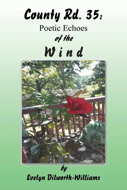 County Rd. 35: Poetic Echoes of the W I N D - Paperback
