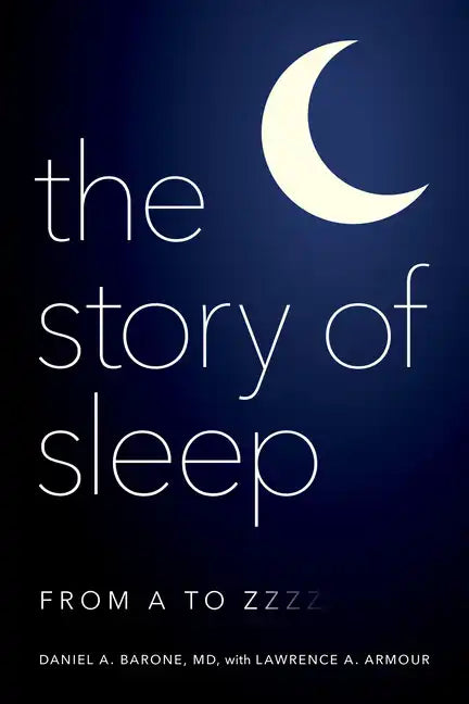 The Story of Sleep: From A to Zzzz - Hardcover