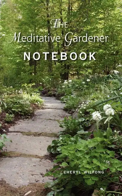 The Meditative Gardener Notebook - Paperback