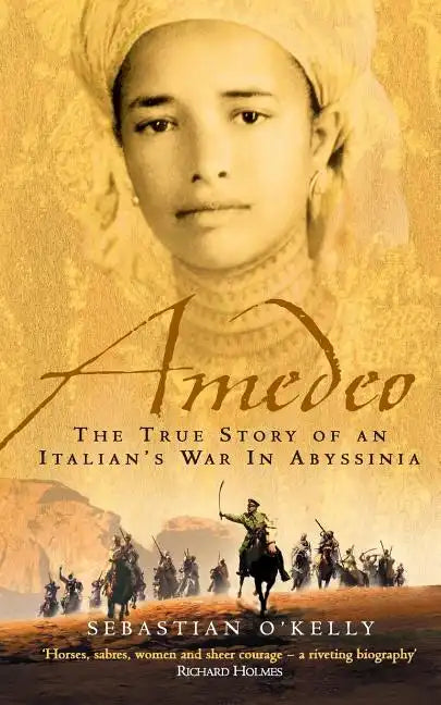 Amedeo: The True Story of an Italian's War in Abyssinia - Paperback