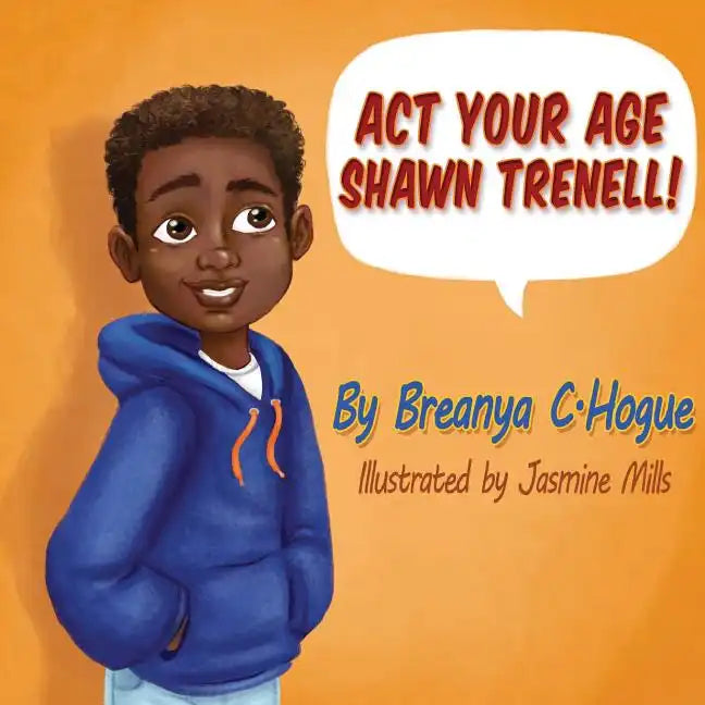 Act Your Age Shawn Trenell! - Paperback