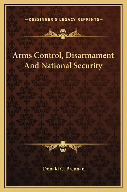 Arms Control, Disarmament and National Security - Hardcover