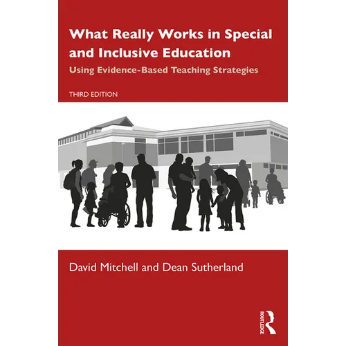 What Really Works in Special and Inclusive Education: Using Evidence-Based Teaching Strategies - Paperback