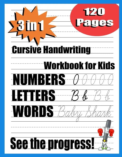 cursive handwriting workbook for kids: 3 in 1 Writing Practice Book to Master Letters, beginning cursive handwriting workbook, the complete cursive ha - Paperback