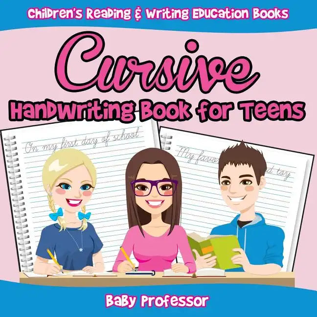 Cursive Handwriting Book for Teens: Children's Reading & Writing Education Books - Paperback