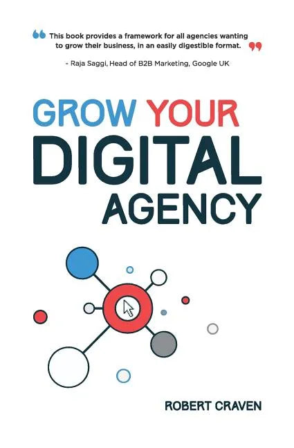 Grow Your Digital Agency - Paperback