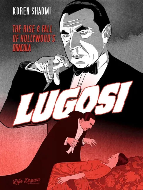 Lugosi: The Rise and Fall of Hollywood's Dracula - Paperback