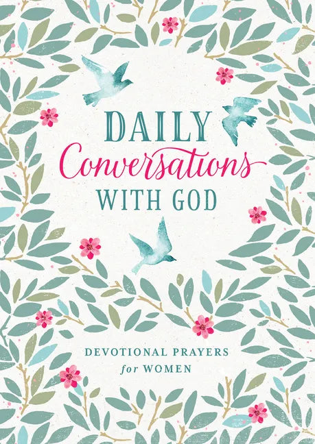 Daily Conversations with God: Devotional Prayers for Women - Paperback