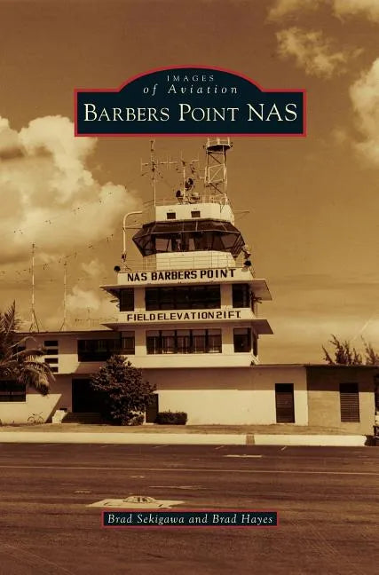 Barbers Point NAS - Hardcover