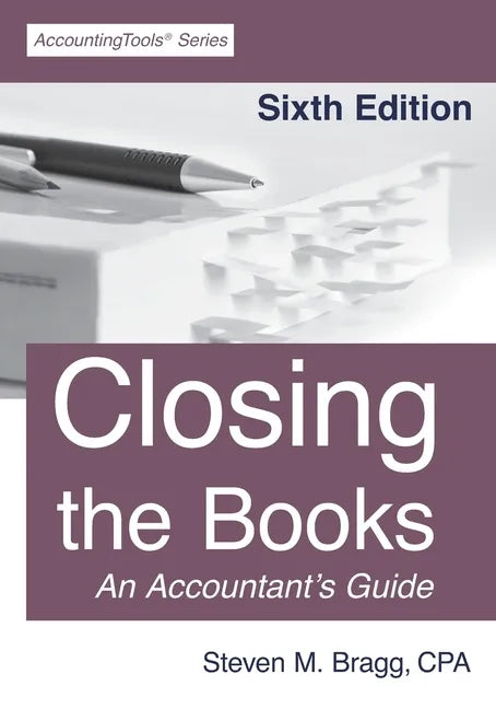Closing the Books: Sixth Edition - Paperback