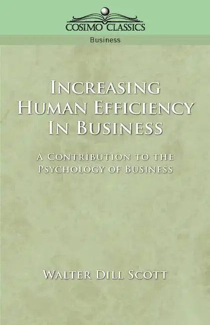 Increasing Human Efficiency in Business - Paperback