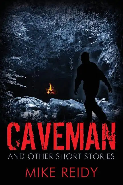 Caveman: And Other Short Stories - Paperback