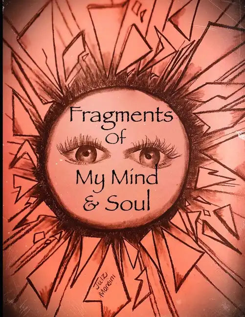 Fragments of My Mind & Soul - Paperback