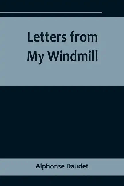 Letters from My Windmill - Paperback