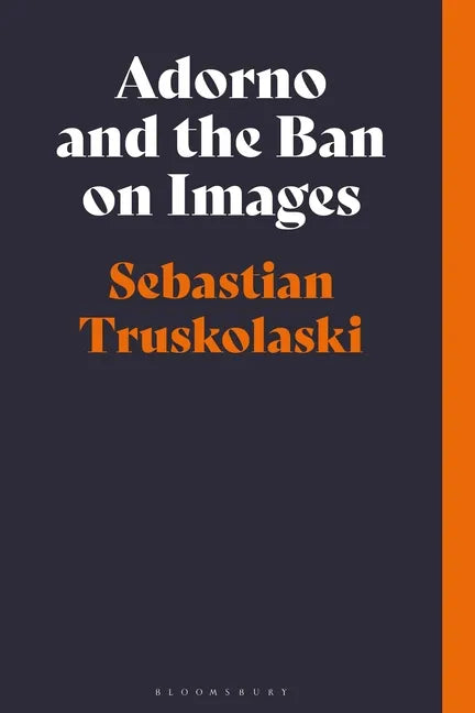 Adorno and the Ban on Images - Paperback