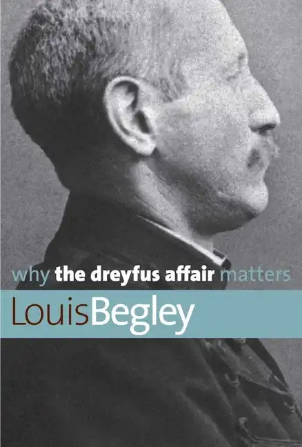 Why the Dreyfus Affair Matters - Paperback
