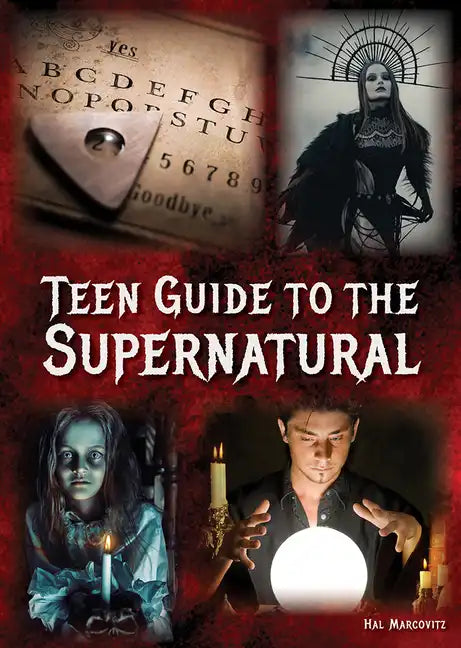 Teen Guide to the Supernatural - Hardcover
