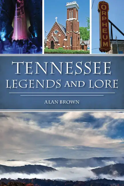 Tennessee Legends and Lore - Paperback