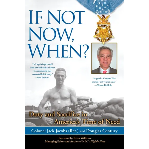 If Not Now, When?: Duty and Sacrifice in America's Time of Need - Paperback