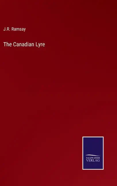 The Canadian Lyre - Hardcover