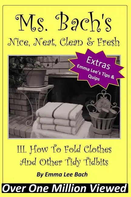 III. How To Fold Clothes And Other Tidy Tidbits - Paperback