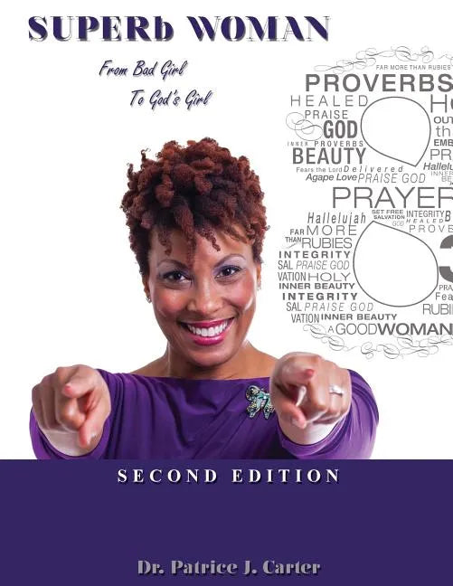 SUPERb Woman: From Bad Girl to God's Girl - Paperback
