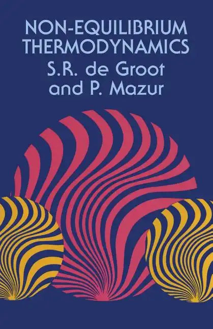 Non-Equilibrium Thermodynamics - Paperback