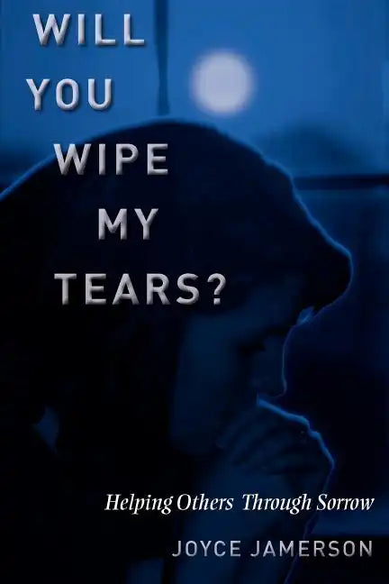 Will You Wipe My Tears - Paperback