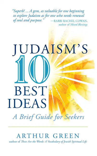 Judaism's Ten Best Ideas: A Brief Guide for Seekers - Paperback