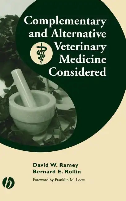 Complementary and Alternative Veterinary Medicine Considered - Hardcover