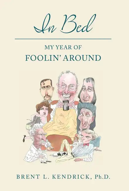 In Bed: My Year of Foolin' Around - Hardcover