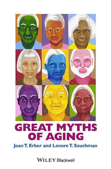 Great Myths of Aging C - Hardcover