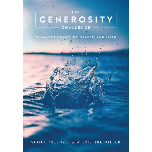 The Generosity Challenge: 28 Days of Gratitude, Prayer, and Faith - Paperback