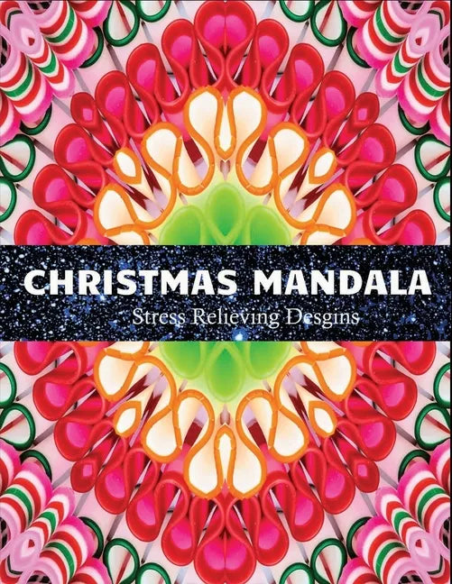 Christmas Mandala stress relieving designs: An adult coloring book: 100 christmas mandala coloring page - Paperback