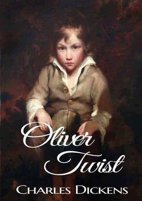 Oliver Twist: A novel by Charles Dickens (original 1848 Dickens version) - Paperback