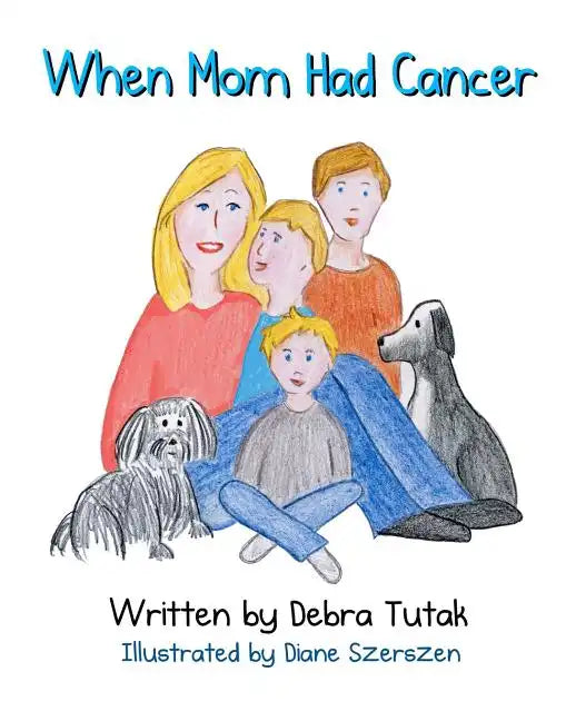 When Mom Had Cancer - Paperback