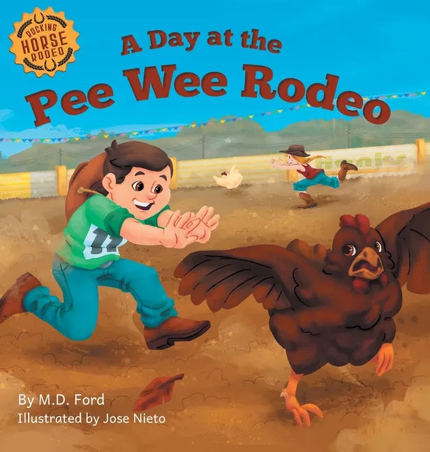A Day at the Pee Wee Rodeo: A Western Rodeo Adventure for Kids Ages 4-8 - Hardcover